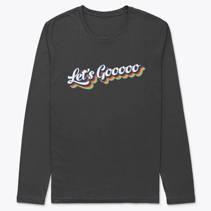 Let's Gooooo! Premium Long sleeve Shirt