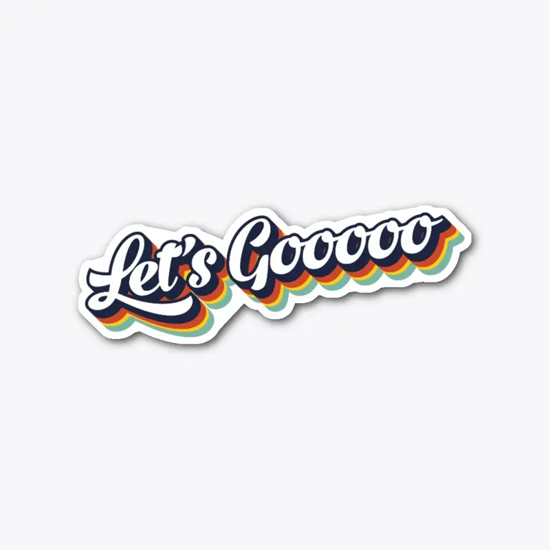 Let's Gooooo! Stickers