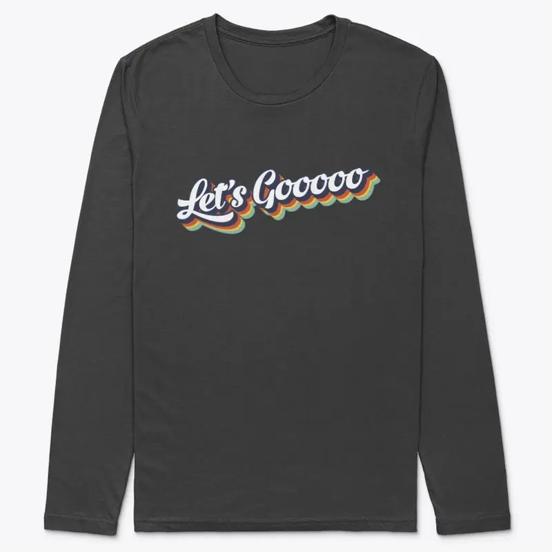 Let's Gooooo! Premium Long sleeve Shirt